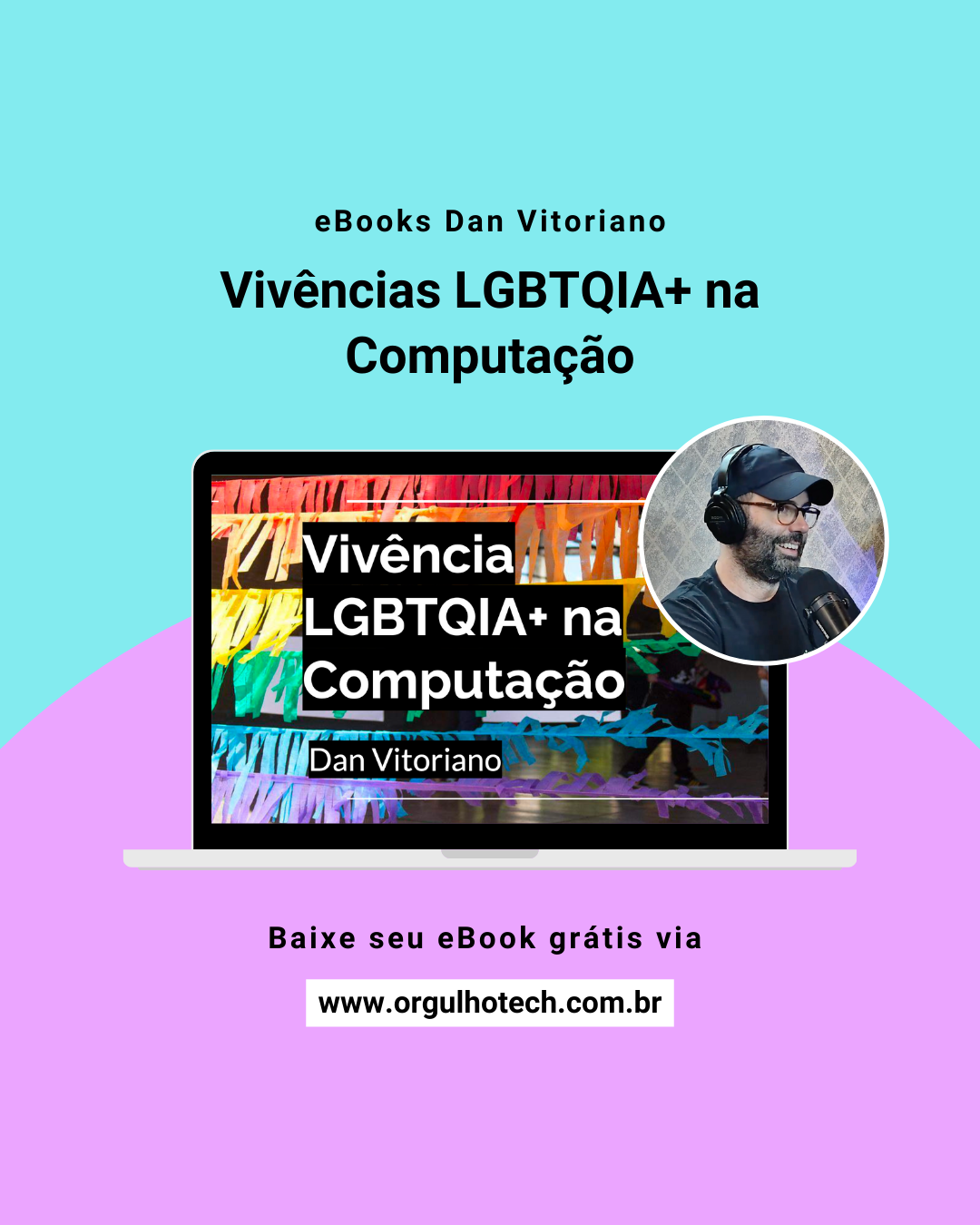 Ebook sobre vivências LGBTQ+ na computação.
